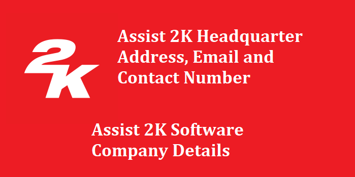 Assist 2K Headquarter Address, Email and Contact Number